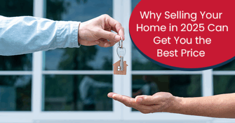 Why selling your home in 2025 can get you the best price