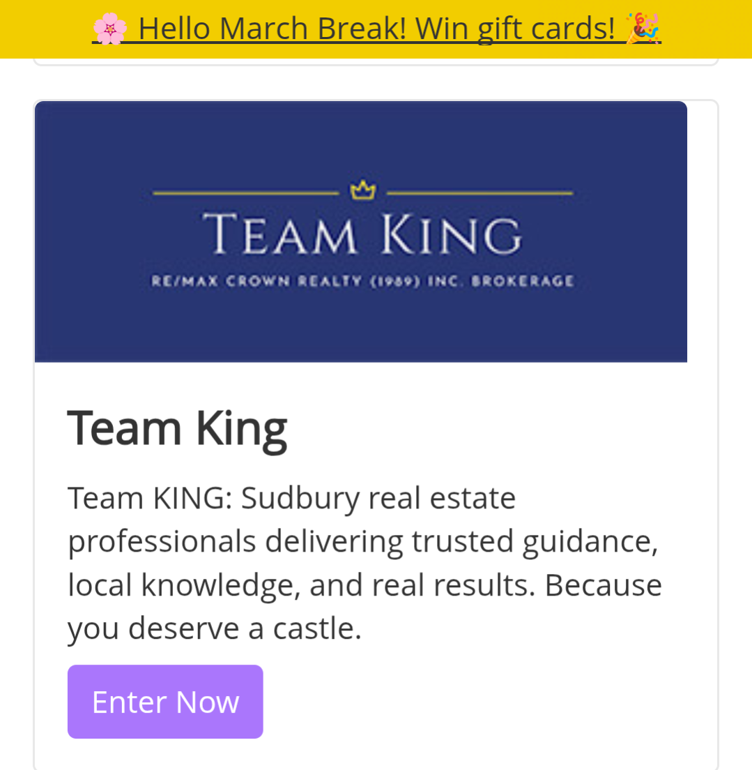 Team KING March Break contest – Click logo to enter for a chance to win a $250 KUPP Centre gift card in Sudbury, Ontario.