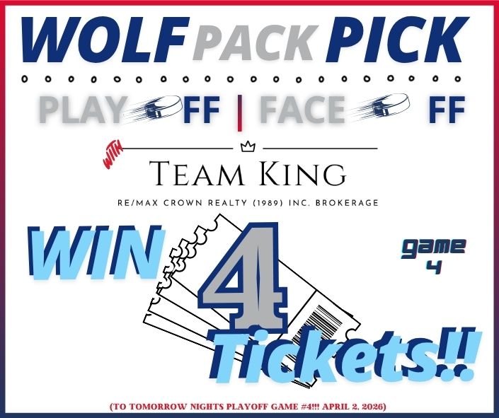 Win 4 Sudbury Wolves playoff Game 4 tickets with Team KING Wolf Pack Pick contest